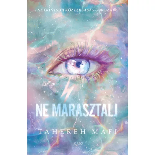 Ne marasztalj -  Tahereh Mafi