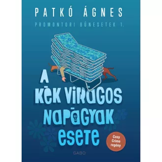 A kék virágos napágyak esete - Patkó Ágnes