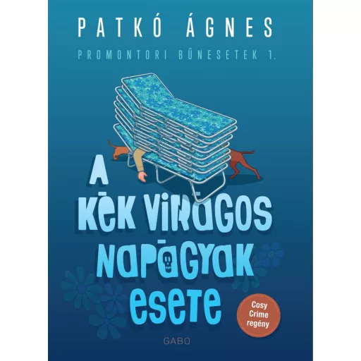A kék virágos napágyak esete - Patkó Ágnes