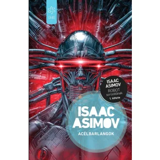 Acélbarlangok - Isaac Asimov