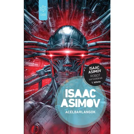 Acélbarlangok - Isaac Asimov