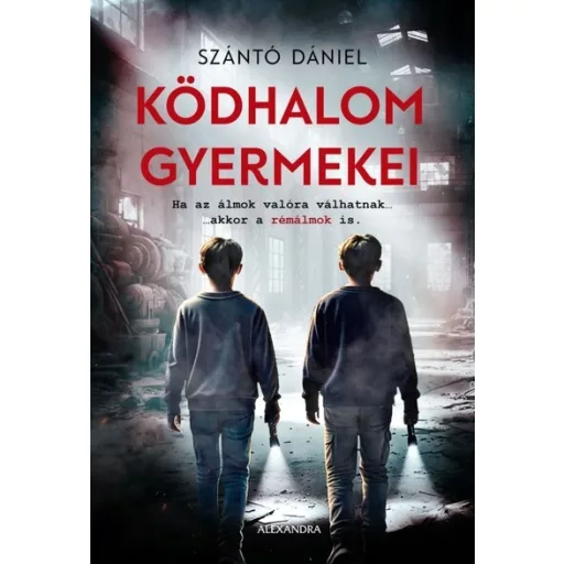 Ködhalom gyermekei - Szántó Dániel