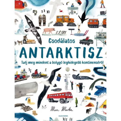 Csodálatos Antarktisz - Martin Marc