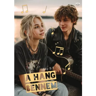 A hang bennem - Sky S. T.