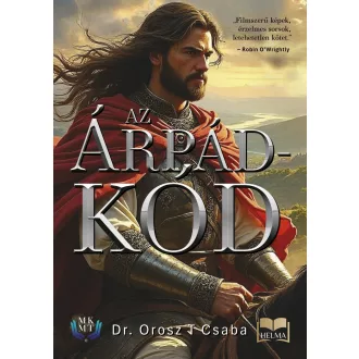 Az Árpád-kód - Dr. Orosz T. Csaba