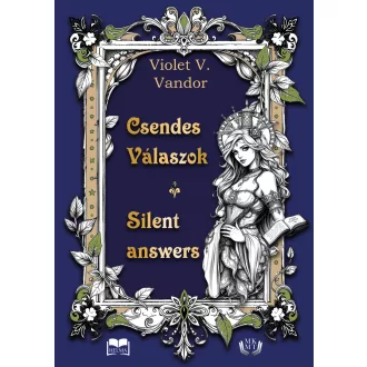Csendes válaszok - Violet V. Vandor