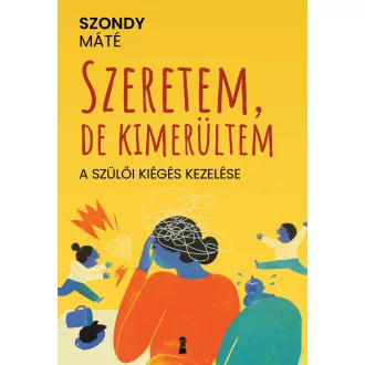 Szeretem, de kimerültem - Szondy Máté