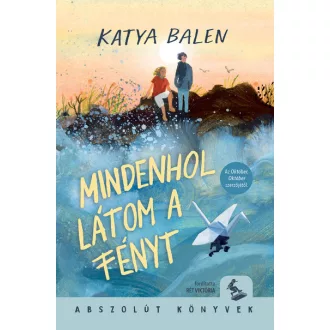 Mindenhol látom a fényt - Katya Balen