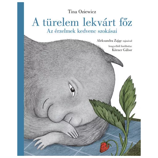 A türelem lekvárt főz - Tina Oziewicz