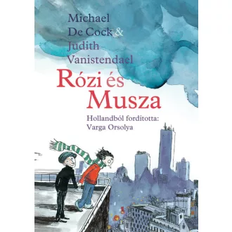 Rózi és Musza - Michael de Cock