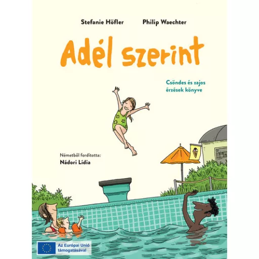 Adél szerint - Stefanie Höfler, Philip Waechter