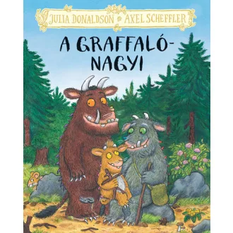 A graffalónagyi - Julia Donaldson, Axel Scheffler