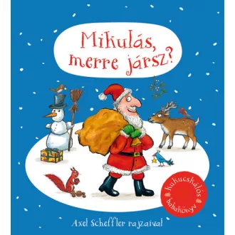 Mikulás, merre jársz? - Axel Scheffler