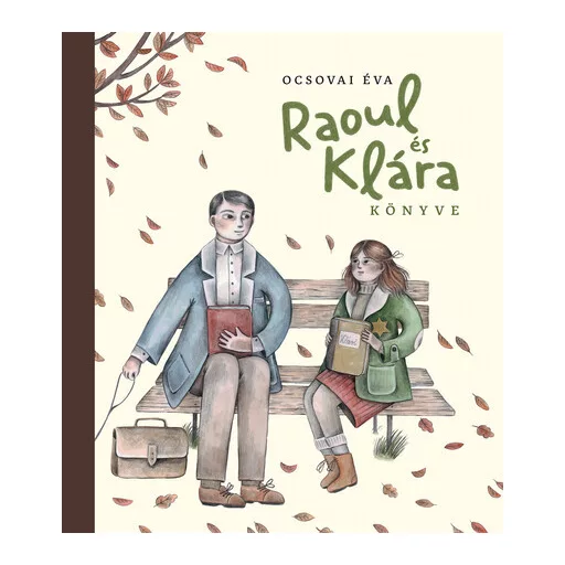 Raoul és Klára könyve - Ocsovai Éva