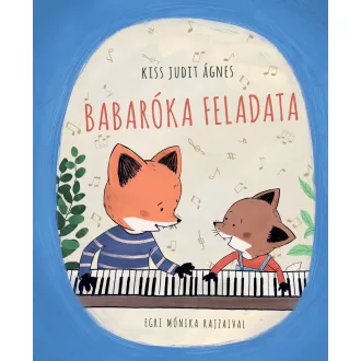 Babaróka feladata - Kiss Judit Ágnes