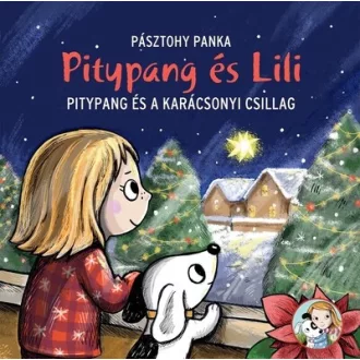 Pitypang és a karácsonyi csillag - Pásztohy Panka