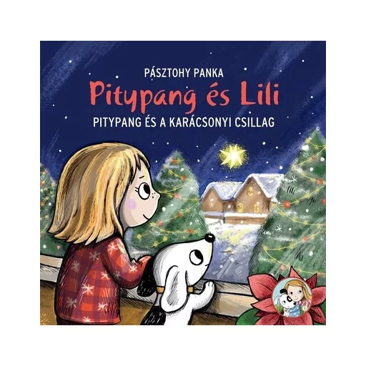 Pitypang és a karácsonyi csillag - Pásztohy Panka