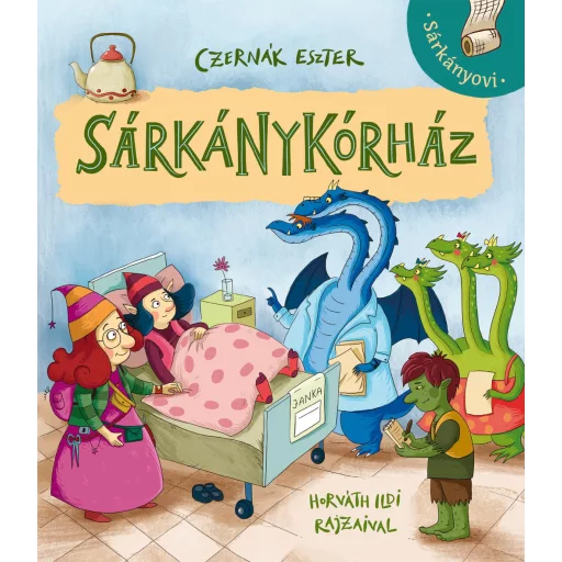 Sárkánykórház - Czernák Eszter