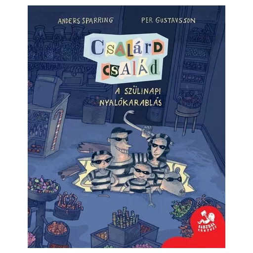 Csalárd család - A szülinapi nyalókarablás - Anders Sparring