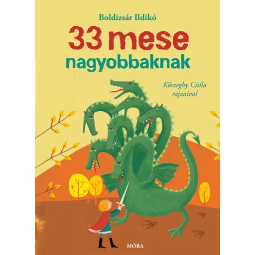 33 mese nagyobbaknak - Boldizsár Ildikó
