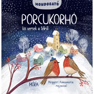 Porcukorhó - Kis versek a télről (Mondogató sorozat)