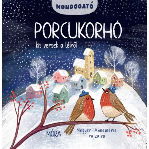 Porcukorhó - Kis versek a télről (Mondogató sorozat)