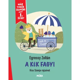 A kék fagyi - 1. szint - MTO - Egressy Zoltán