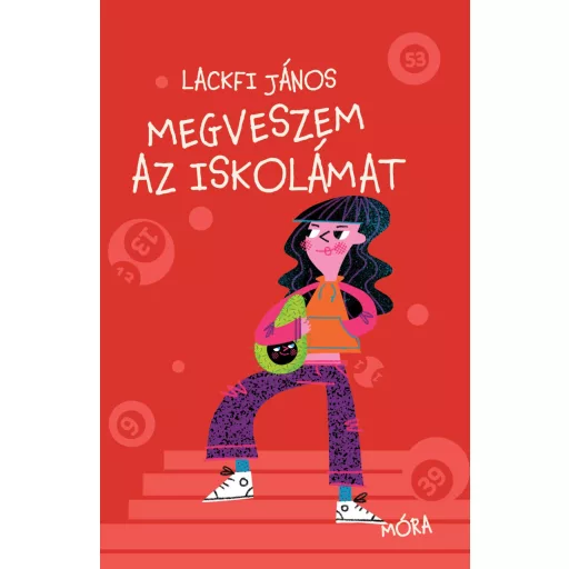 Megveszem az iskolámat - Lackfi János