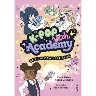   K-POP - Egy valóra vált álom - Fiona Scoble, Sheong-Jae Kong