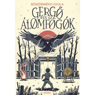   Gergő és az álomfogók (Új kiadás) - Böszörményi Gyula