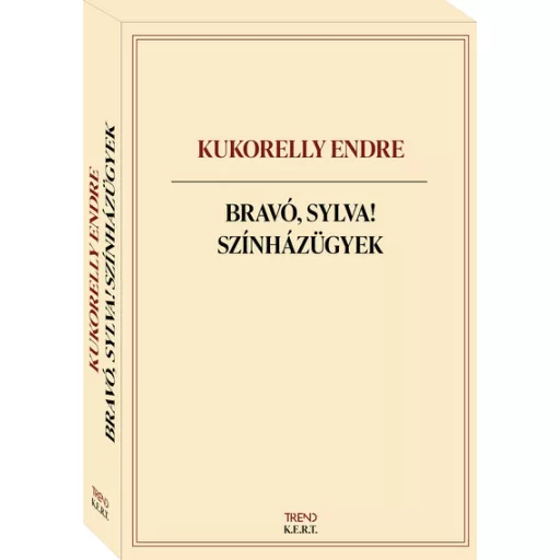 Bravó, Sylva! - Négy könyv egy dobozban - Kukorelly Endre
