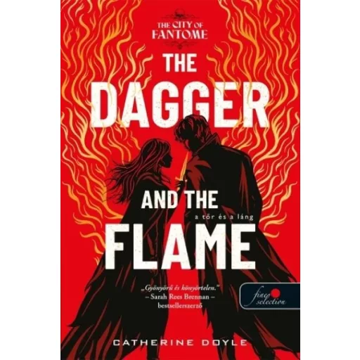 The Dagger and the Flame - A Tőr és a Láng - Catherine Doyle