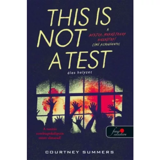 This is not a Test - Éles helyzet (Új kiadás) - Courtney Summers