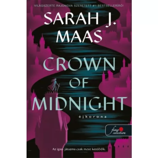Crown of Midnight - Éjkorona (Üvegtrón 2.) - Sarah J. Maas
