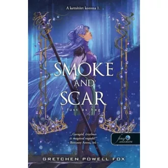 Smoke and Scar - Füst és heg - Gretchen Powell Fox