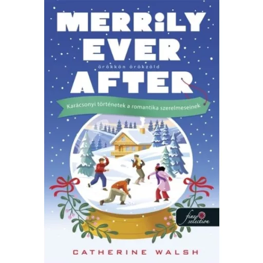 Merrily Ever After - Örökkön örökzöld - Catherine Walsh
