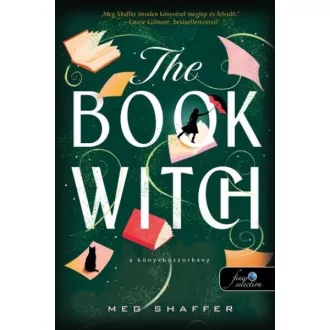 The Book Witch - A könyvboszorkány - Meg Shaffer