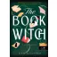The Book Witch - A könyvboszorkány - Meg Shaffer