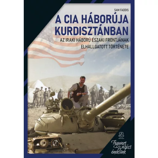 A CIA háborúja Kurdisztánban - Sam Faddis