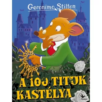 Geronimo Stilton - A 100 titok kastélya (Új kiadás)