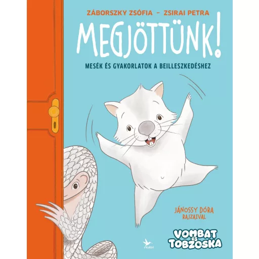 Megjöttünk! - Záborszky Zsófia, Zsirai Petra