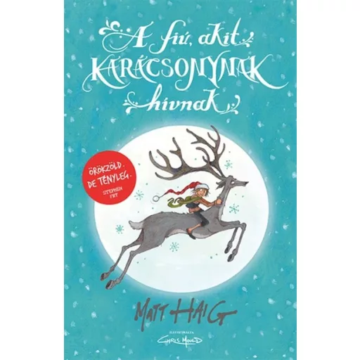 A fiú, akit Karácsonynak hívnak (Új kiadás) - Matt Haig