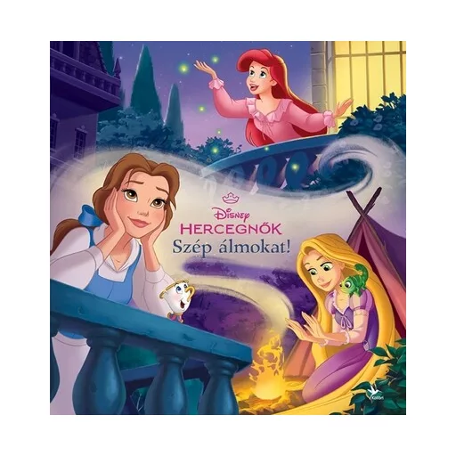 Disney Hercegnők: Szép álmokat! (Új kiadás) - Disney