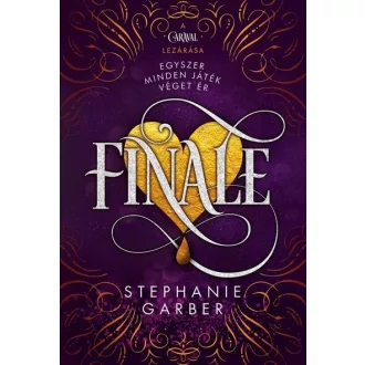 Finale - Caraval-trilógia (Új kiadás) - Stephanie Garber