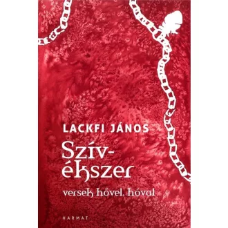 Szívékszer - versek hővel, hóval - Lackfi János