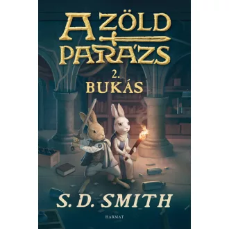 A Zöld Parázs 2. - Bukás - S. D. Smith