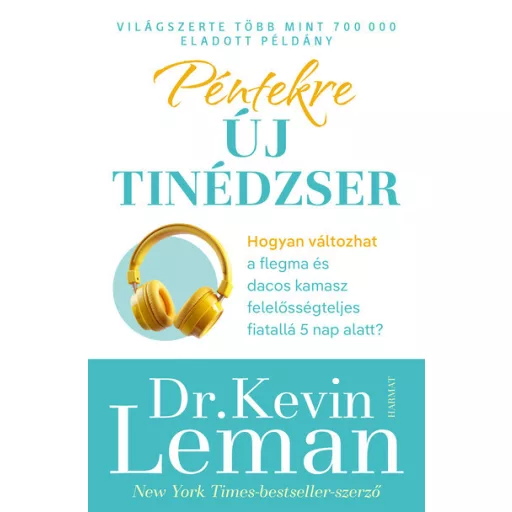 Péntekre új tinédzser - Dr. Kevin Leman