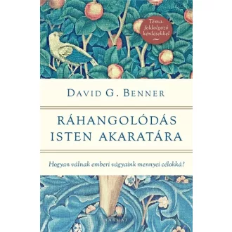 Ráhangolódás Isten akaratára - David G. Benner