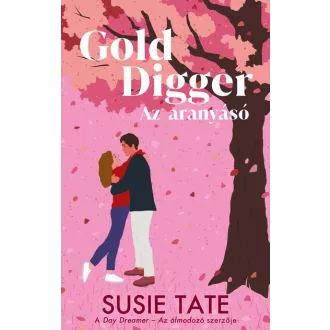 Gold Digger - Az aranyásó (Éldekorált) - Susie Tate