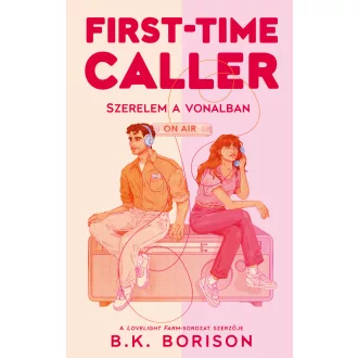   First-Time Caller - Szerelem a vonalban (Éldekorált) - B. K. Borison
